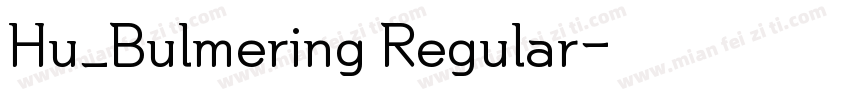 Hu_Bulmering Regular字体转换